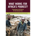 What Works for Africa's Poorest: Programmes and Policies for the Extreme Poor