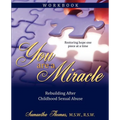 You Are a Miracle: Rebuilding After Childhood Sexual Abuse