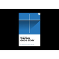 Tracing God's Story: An Introduction to Biblical Theology