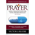 Prayer: God's Prescription For Total Breakthrough