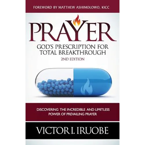 Prayer: God's Prescription For Total Breakthrough