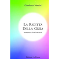 La ricetta della gioia: Ingredienti, dosi, istruzioni