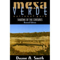 Mesa Verde National Park: Shadows of the Centuries, Revised Edition