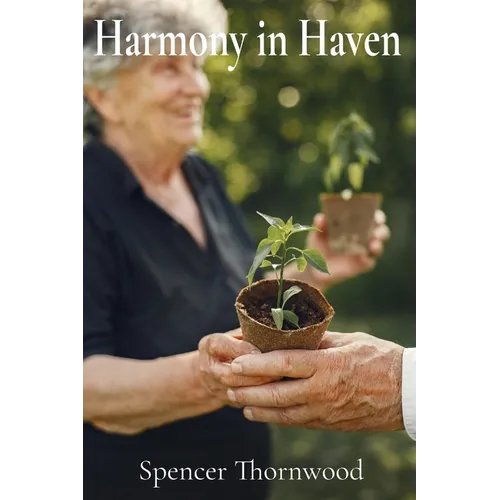 Harmony in Haven: A Person-Centered Approach to Fostering Well-being and Meaningful Connections in Long-Term Care