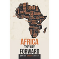 Africa the Way Forward
