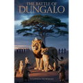 The Battle of Dungalo
