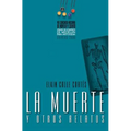 La Muerte Y Otros Relatos