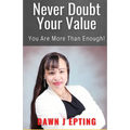 Never Doubt Your Value