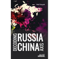 Decoding Russia-China Axis