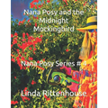 Nana Posy and the Midnight Mockingbird: Nana Posy Series # 4