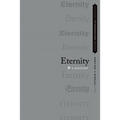 Eternity: A History