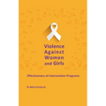 Violence Against Women and Girls: Effectiveness of Intervention Programs