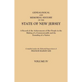 Genealogical and Memorial History of the State of New Jersey. in Four Volumes. Volume IV. Contains Index to All Four Volumes