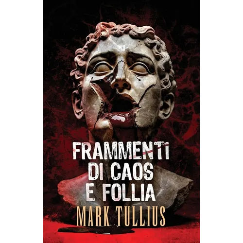 Frammenti di Caos e Follia