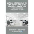 Advising Effectively on the Employment Aspects in a Corporate Transaction - A Practical Guide for Junior Lawyers