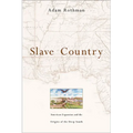 Slave Country: American Expansion and the Origins of the Deep South