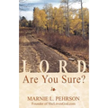Lord, Are You Sure?