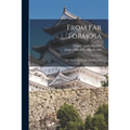 From Far Formosa: the Island, Its People and Missions