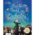 How to Build an Orchestra
