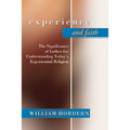 Experience and Faith: The Significance of Luther for Understanding Today's Experiential Religion