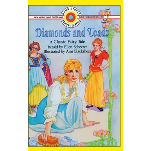 Diamonds and Toads-A Classic Fairy Tale: Level 3