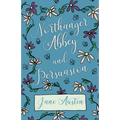 Northanger Abbey and Persuasion