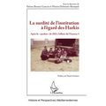 La surdité de l'institution à l'égard des Harkis: Après le pardon de 2021, l'affaire de l'Annexe 4