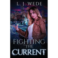 Fighting the Current