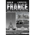 Made In France: Eiffel Tower, Notre-Dame Cathedral, Palace Of Versailles & Louvre Museum