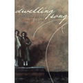 Dwelling Song: Poems