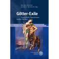 Gotter-Exile: Neuzeitliche Figurationen Antiker Mythen