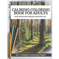Calming Coloring Book For Adults: 50+ Unique Coloring Pages with Motivating Phrases for Every Day to Calm Down, Relax Your Mind & Relive Stress