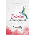 Eclectic Encouragement