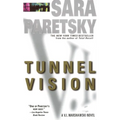 Tunnel Vision: A V. I. Warshawski Novel