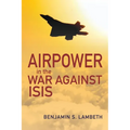 Airpower in the War Against Isis