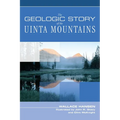 Geologic Story of the Uinta Mountains