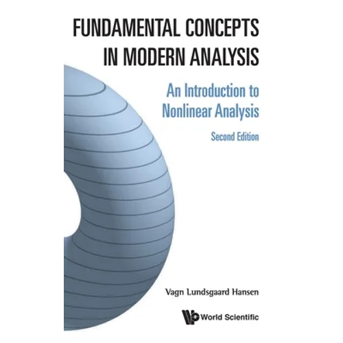Fundamental Concepts in Modern Analysis: An Introduction to Nonlinear Analysis (Second Edition)