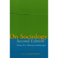 On Sociology Second Edition Volume Two: Illustration and Retrospect