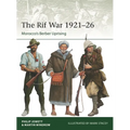 The Rif War 1921-26: Morocco's Berber Uprising