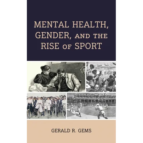 Mental Health, Gender, and the Rise of Sport
