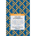 Airline Economics: An Empirical Analysis of Market Structure and Competition in the Us Airline Industry