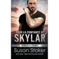 Pour la confiance de Skylar