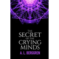 The Secret of the Crying Minds