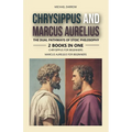 Chrysippus and Marcus Aurelius: The Dual Pathways of Stoic Philosophy
