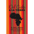 Del Cielo a la Tierra