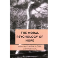 The Moral Psychology of Hope