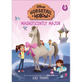 Magnificently Major: Princess Cinderellas Horse (Disneys Horsetail Hollow, Book 5)