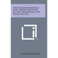 The Transcendentals and Their Function in the Metaphysics of Duns Scotus