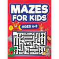 Mazes For Kids Ages 6-8: Maze Activity Book 6, 7, 8 year olds Children Maze Activity Workbook (Games, Puzzles, and Problem-Solving Mazes Activity Book