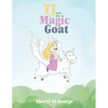 TJ and the Magic Goat